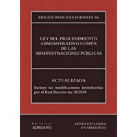 Ley del Procedimiento Administrativo Común de las Administraciones Públicas (Edición básica en formato A4): Actualizada…